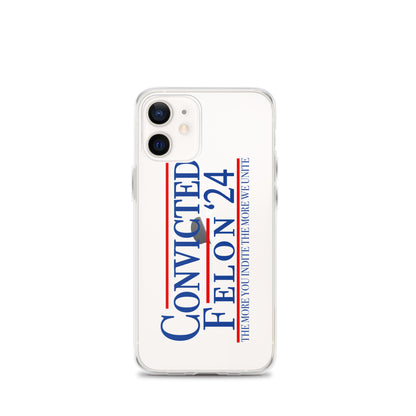 Convicted Felon '24 Clear Case for iPhone®