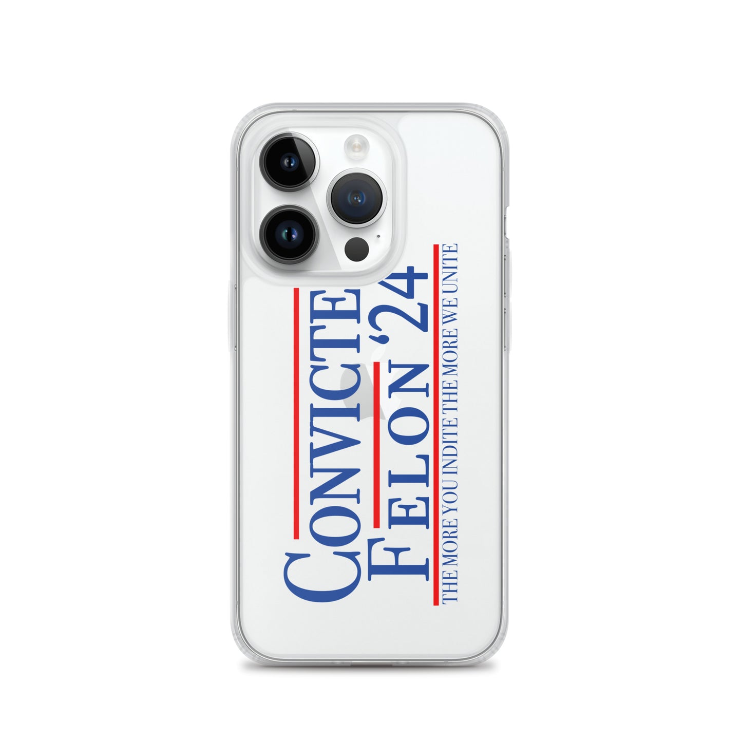 Convicted Felon '24 Clear Case for iPhone®