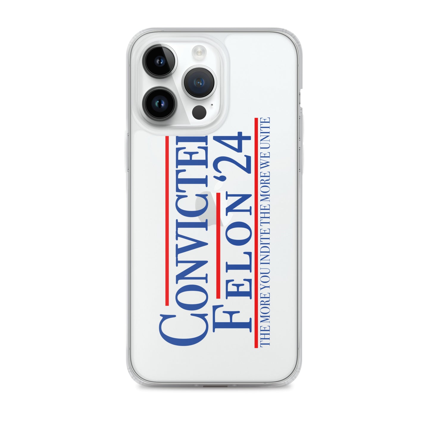 Convicted Felon '24 Clear Case for iPhone®