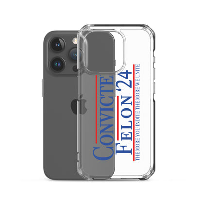 Convicted Felon '24 Clear Case for iPhone®