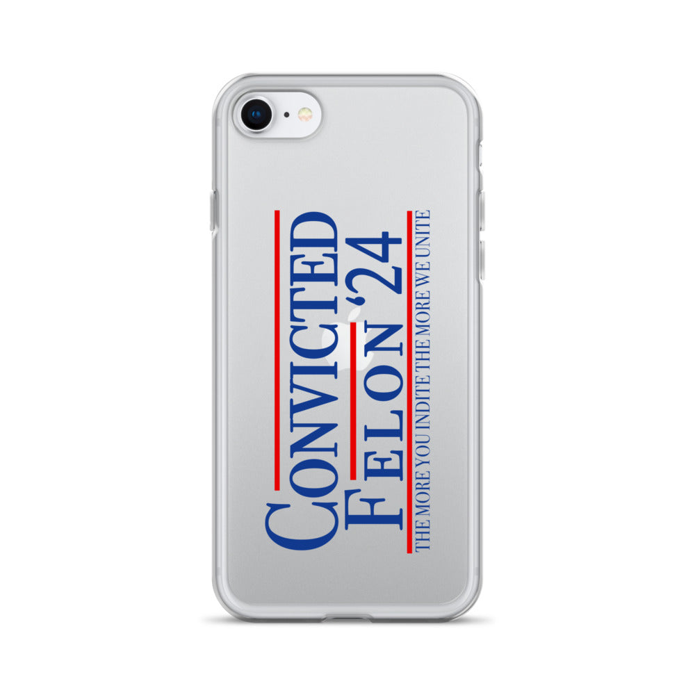 Convicted Felon '24 Clear Case for iPhone®