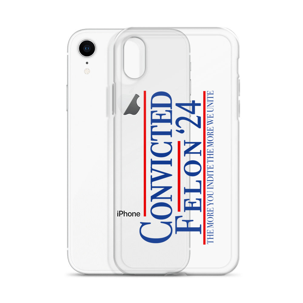 Convicted Felon '24 Clear Case for iPhone®