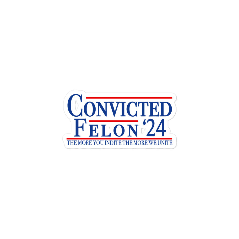 Convicted Felon '24 Decal Stickers