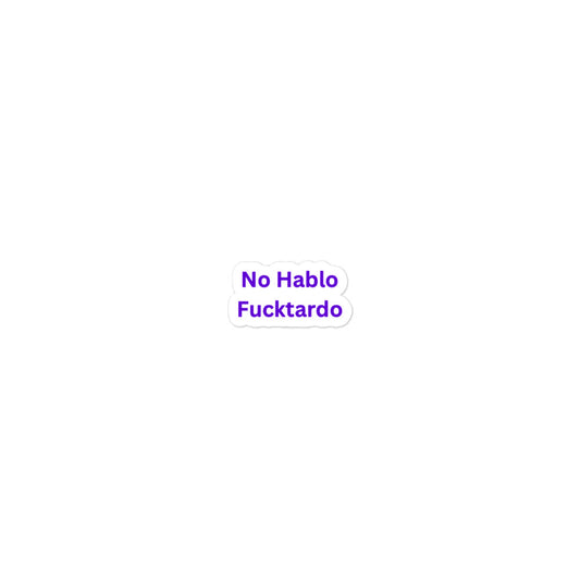 No Hablo F******do Bubble-free stickers