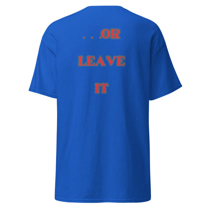 Love America Or Leave It || Graphic T