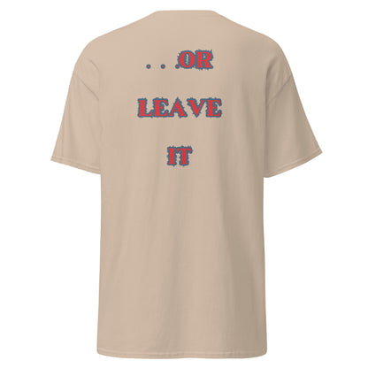 Love America Or Leave It || Graphic T