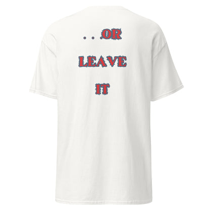 Love America Or Leave It || Graphic T