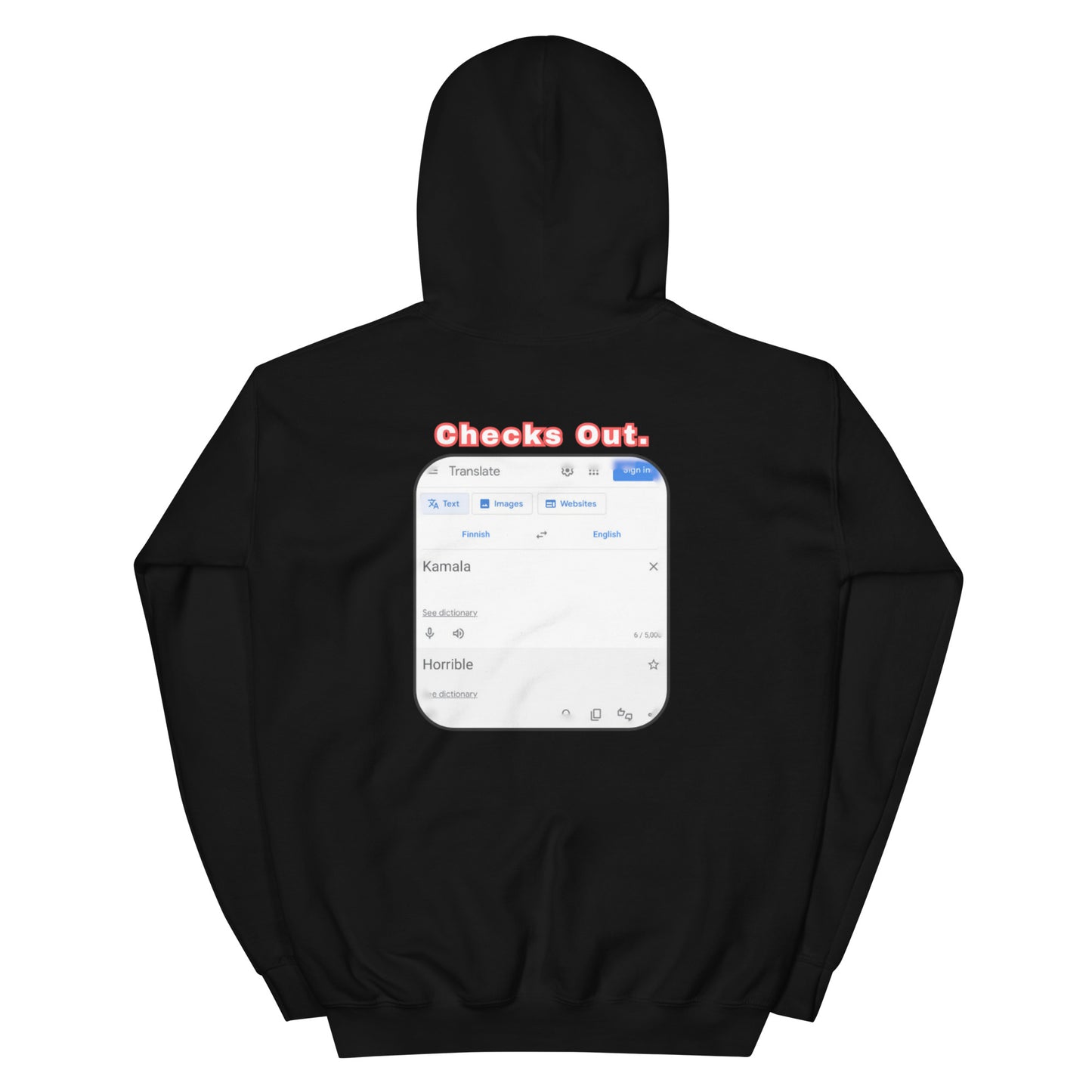 Trump Train + Kamala Translation Hoodie